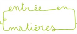 Entrée en Matières